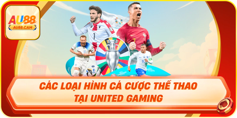 Các loại hình cá cược thể thao tại united gaming